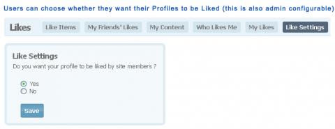 Users can choose whether they want their Profiles to be Liked (this is also admin configurable)